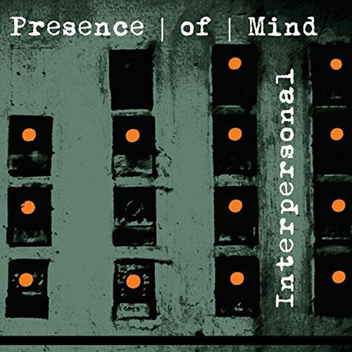 Presence Of Mind - Interpersonal Music CD