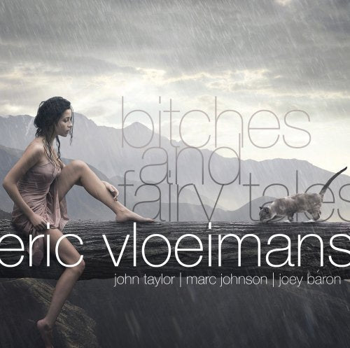 Vloeimans,eric - Bitches & Fairy Tales - Music CD