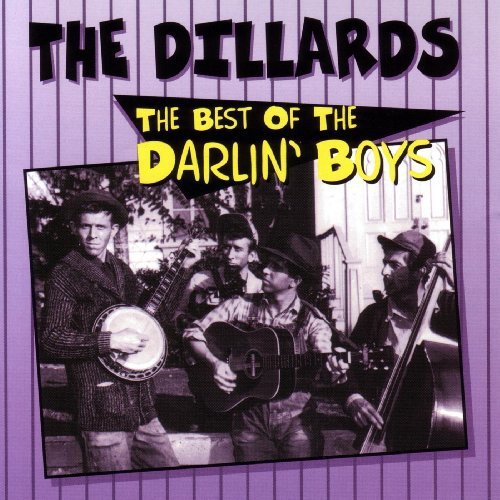 Dillards - Best Of Darlin Boys - Music CD