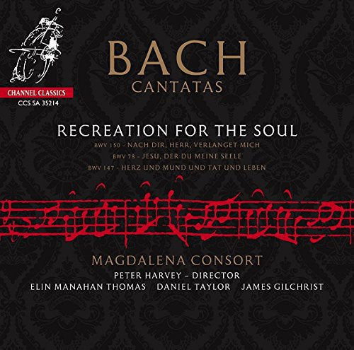 Bach / Thomas / Taylor / Gilchrist / Harvey - Recreation For The Soul - Super Audio CD