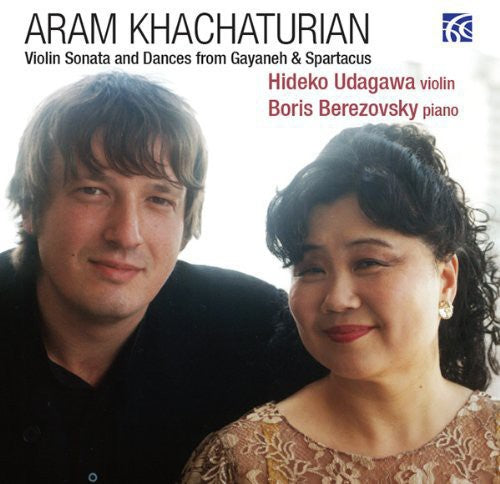 Udagawa / Berezovsky - Violin Son & Dances From Gayaneh & Spartacus - Music CD