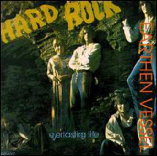 Earthen Vessel - Hard Rock: Everlasting Life - Music CD