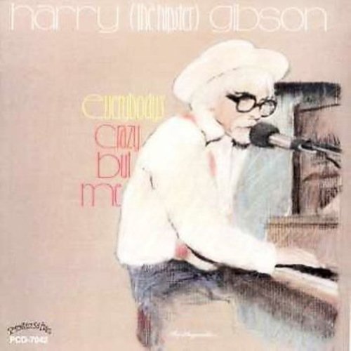 Gibson,harry - Everybody's Crazy But Me - Music CD