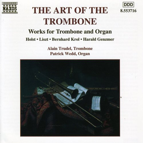 Holst / Liszt / Trudel / Wedd - Art Of The Trombone - Music CD