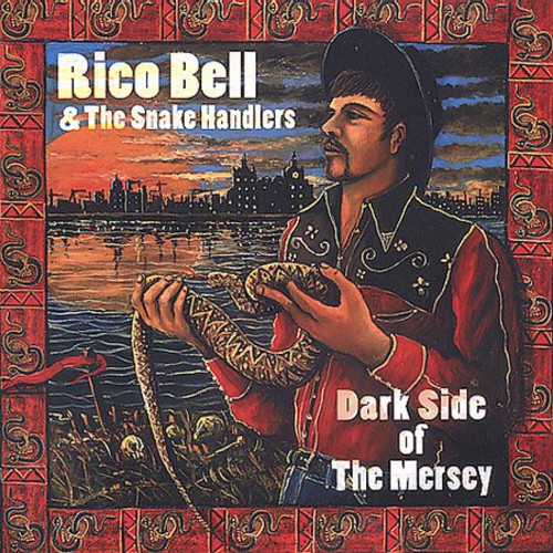 Bell,rico / Snakehandlers - Darkside Of The Mersey - Music CD