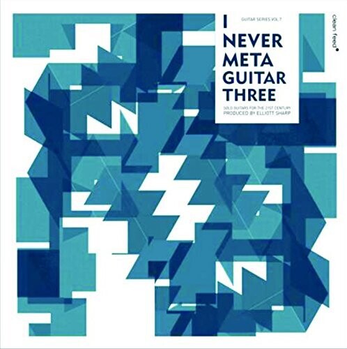 I Never Met A Guitar Three / Various - I Never Met A Guitar Three / Various - Music CD