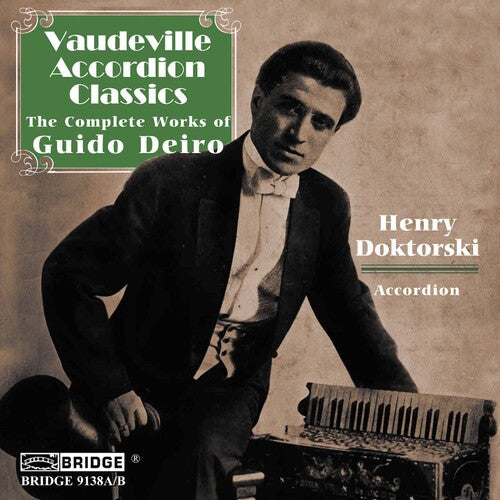 Deiro / Doktorski - Vaudeville Accordion Classics: Compl Guido Deiro - Music CD