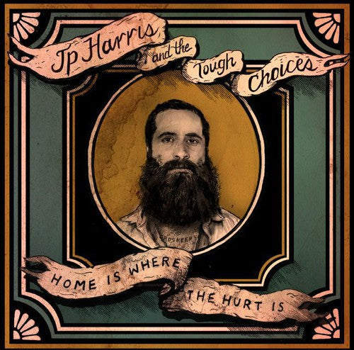 Harris,jp & The Tough Choices - Home Is Where The Hurt Is - Music CD