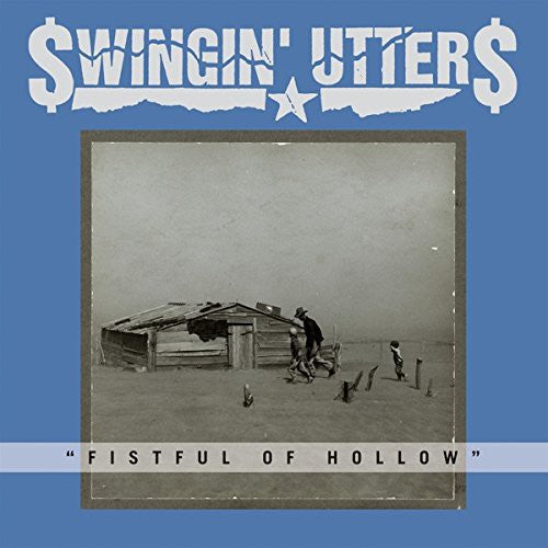 Swingin' Utters - Fistful Of Hollow - Vinyl Record