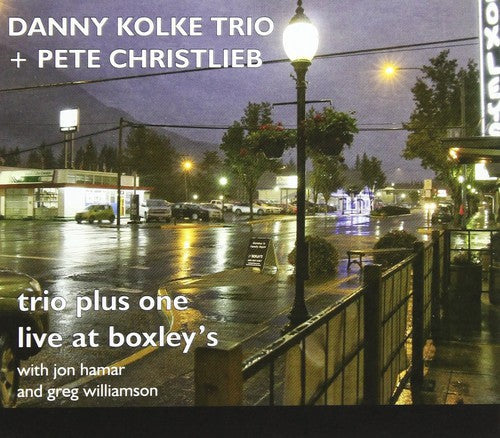 Kolke,danny Trio & Christlieb,pete - Trio Plus One: Live At Boxley's - Music CD