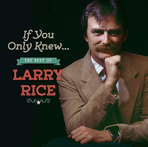 Rice,larry - If You Only Knew: The Best Of Larry Rice - Music CD