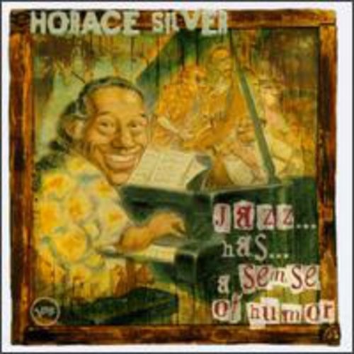Silver,horace - Jazz Has A Sense Of Humor - Music CD