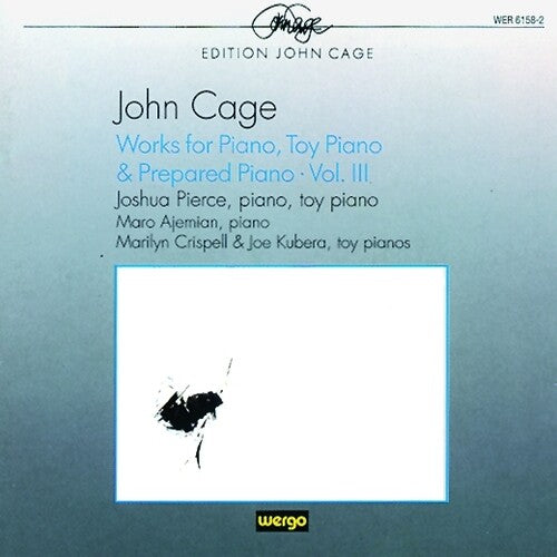 Pierce,joshua - Cage: Works For Piano & Prepared Piano 3 - Music CD