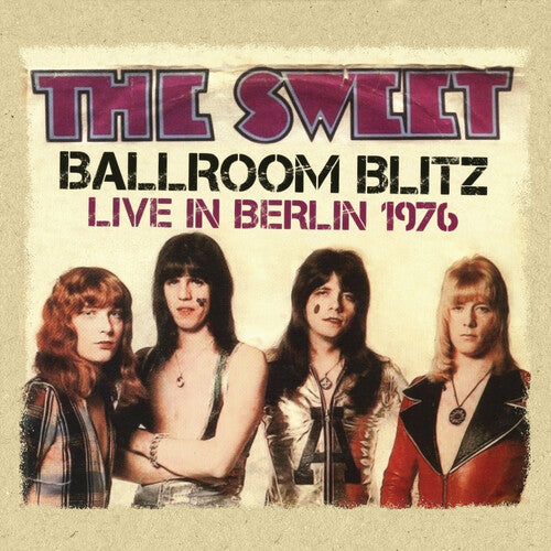 Sweet - Ballroom Blitz: Live In Berlin 1976 - Music CD