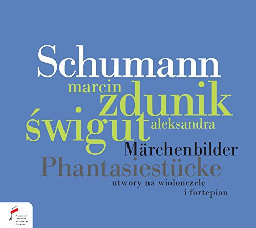 Schumann / Zdunik / Swigut - Marchenbilder & Phantasiestucke - Music CD