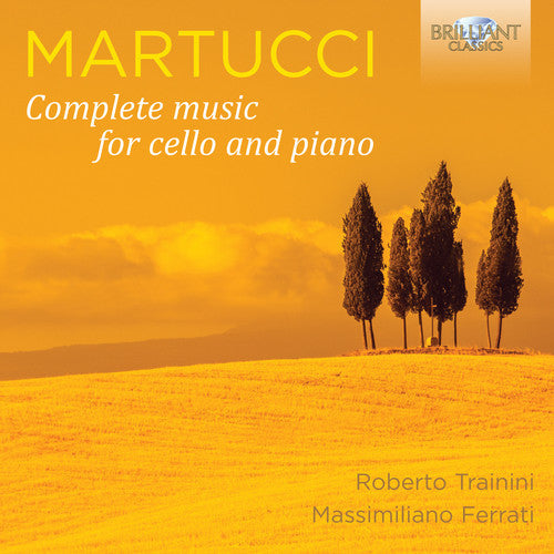Martucci / Trainini / Ferrati - Complete Music For Cello & Pno - Music CD