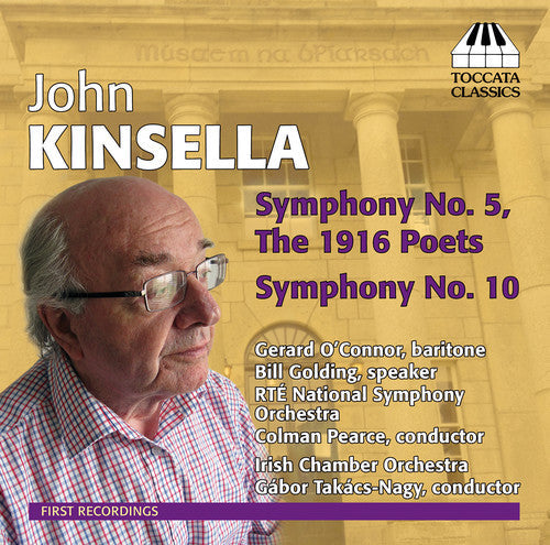 Kinsella / Oconnor / Golding / Rte National Sym - Sym 5 1916 Poets & Sym 10 - Music CD