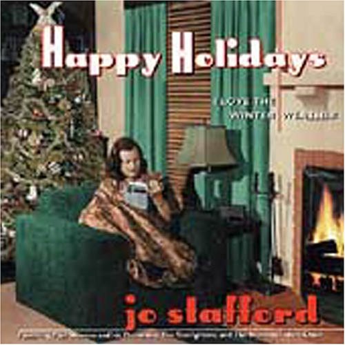 Stafford,jo - Happy Holidays: I Love The Winter Weather - Music CD