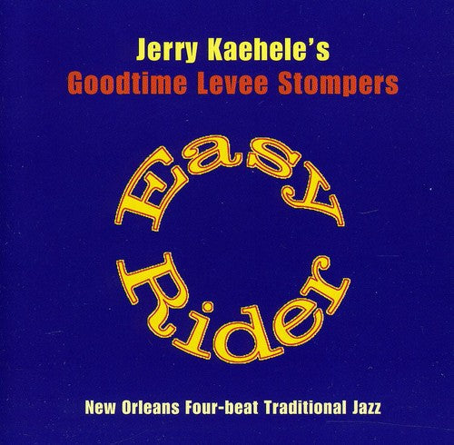Kaehele,jerry / Goodtime Levee Stompers - Easy Rider - Music CD