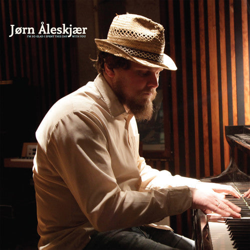 Aleskjaer,jorn - I'm So Glad I Spent This Day With You - Vinyl Record