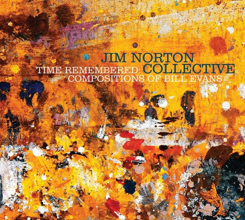 Norton,jim - Time Remembered: Compositions Of Bill Evans - Music CD