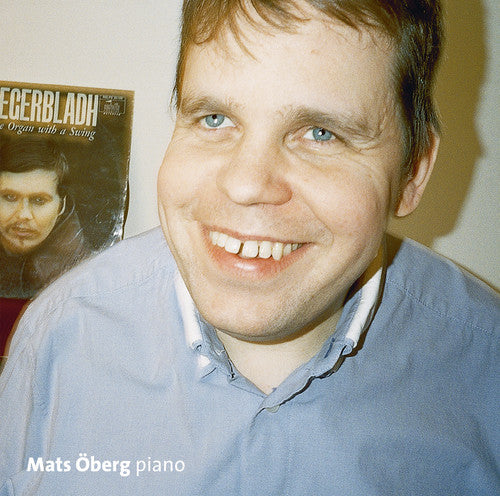 Oberg,mats - Piano Improvisations Inspired By Berndt Egerbladh - Music CD