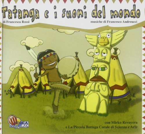 Rossi,francesca - Tatanga E I Suoni Del Mondo - Music CD