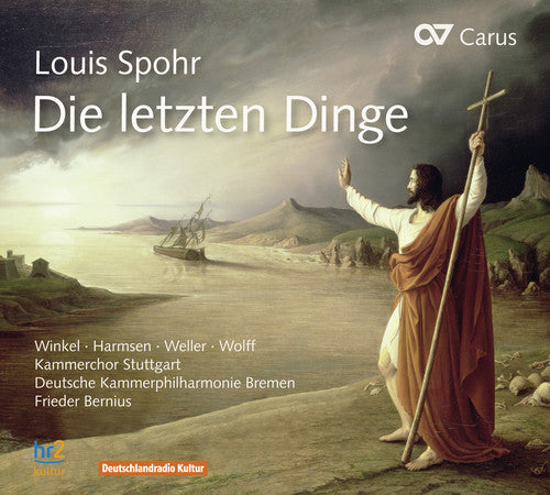 Spohr / Winkel / Harmsen / Weller / Wolff - Die Letzen Dinge - Music CD