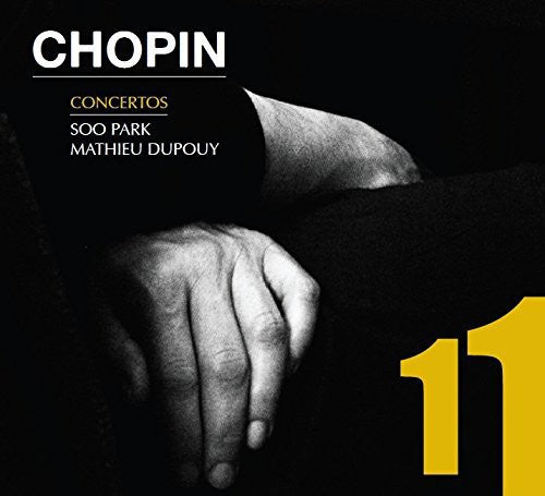 Chopin / Park,soo / Dupouy,mathieu - Piano Concertos 1 & 2 - Music CD