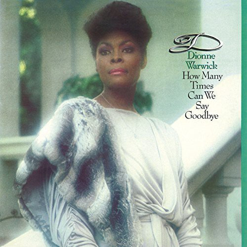 Warwick,dionne - How Many Times Can We Say Goodbye - Music CD