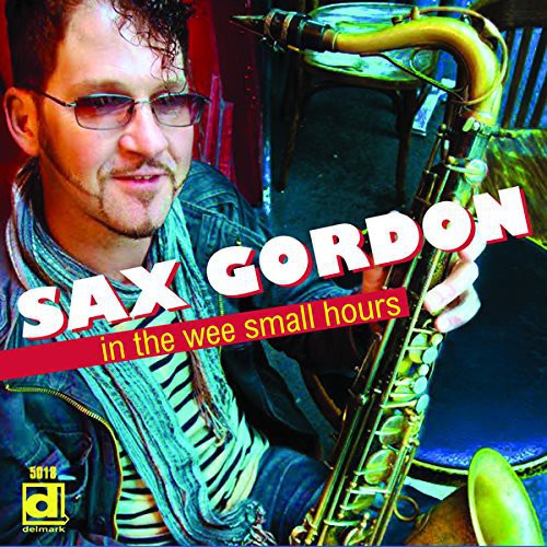Gordon,sax - In The Wee Small Hours - Music CD
