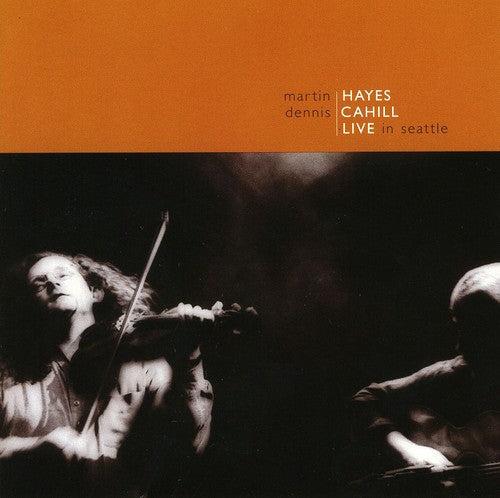 Hayes,martin / Cahill,dennis - Live In Seattle - Music CD