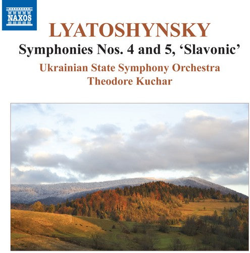 Lyatoshynsky / Kuchar / Ukrainian So Orch - Syms 4 & 5 Slavonic - Music CD