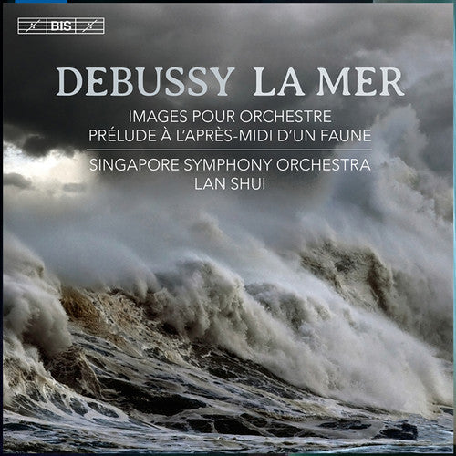 Debussy / Shui / Singapore Sym Orch - La Mer - Super Audio CD