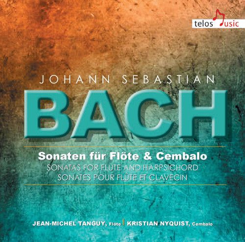 Bach,j.s. / Tanguy / Nyquist - Sons For Flute & Harpsichord - Music CD