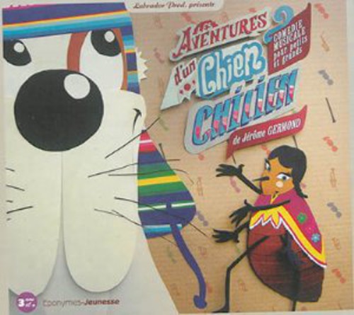 Germond,jerome - Les Aventures D'un Chien Chilien - Music CD