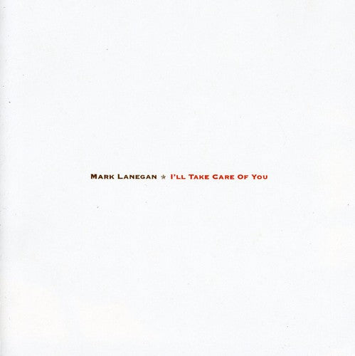 Lanegan,mark - I'll Take Care Of You - Music CD