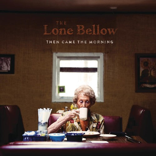 Lone Bellow - Then Came The Morning - Music CD