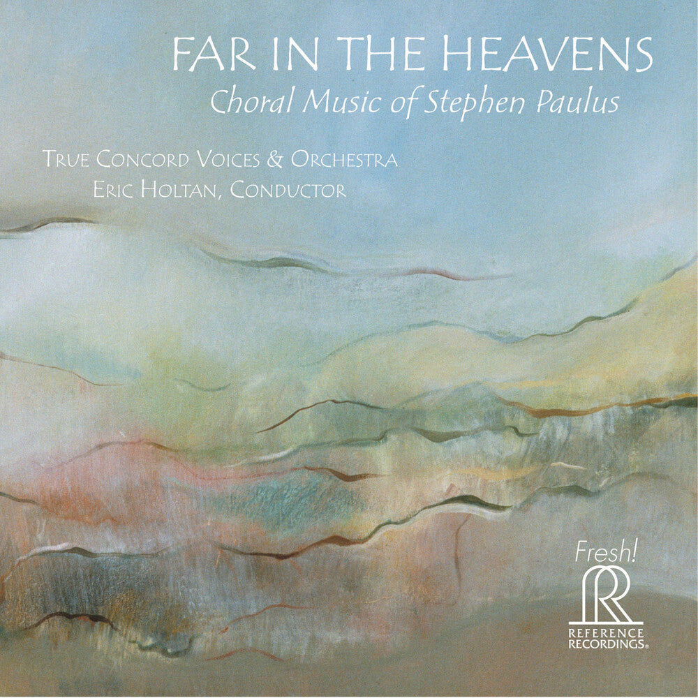 Paulus / True Concord Voices & Orchestra / Holtan - Far in the Heavens Music CD