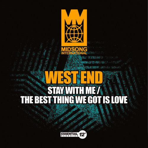 West End - Stay With Me / The Best Thing We Got Is Love - Music CD Single