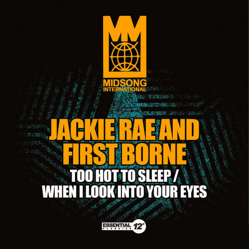 Rae,jackie & First Borne - Too Hot To Sleep / When I Look Into Your Eyes - Music CD Single
