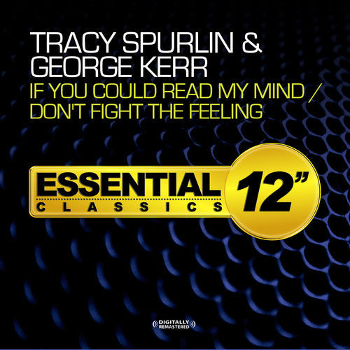 Spurlin,tracy / Kerr,george - If You Could Read My Mind / Don't Fight The Feelin - Music CD