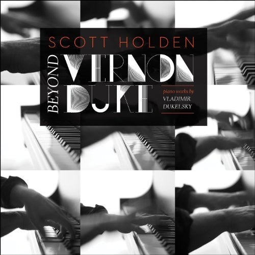 Dukelsky / Duke / Holden - Beyond Vernon Duke: Pno Work - Music CD