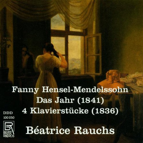 Hensel-Mendelssohn / Rauchs - Das Jahr / 4 Piano Pieces Music CD