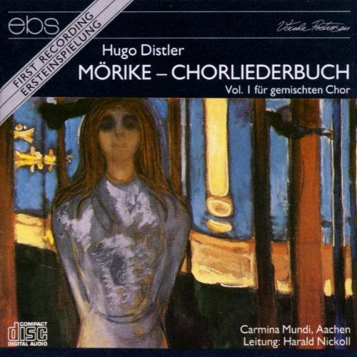 Distler / Carmina Mundi, Nickoll - Morike Chorliederbuch Vol I - Music CD