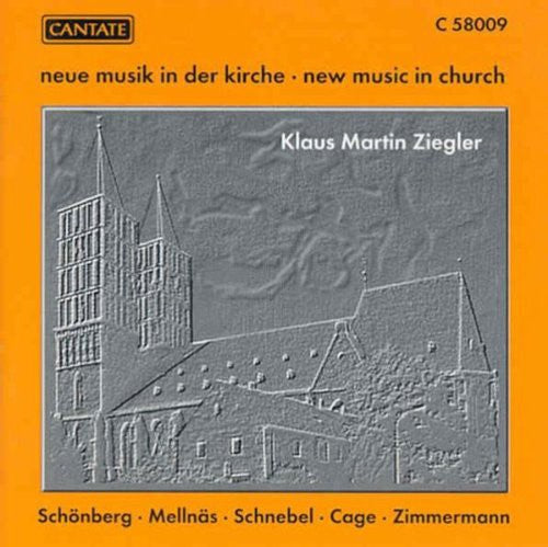 Schoenberg / Mellnas / Schnebel / Cage / Ziegler - New Music in Church Music CD