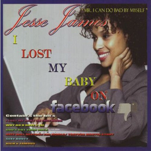 James,jesse - Lost My Baby On Facebook - Music CD
