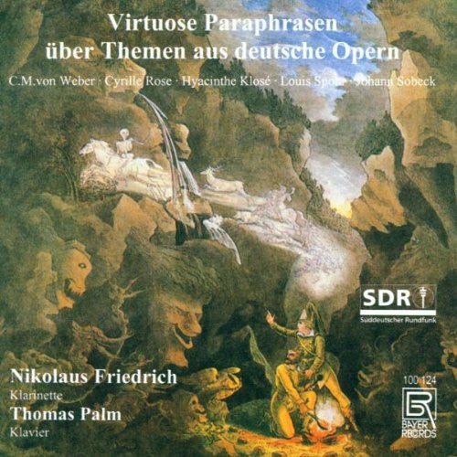 Friedrich / Palm / Weber / Spohr - Virtuoso Paraphrases Of German Operas - Music CD