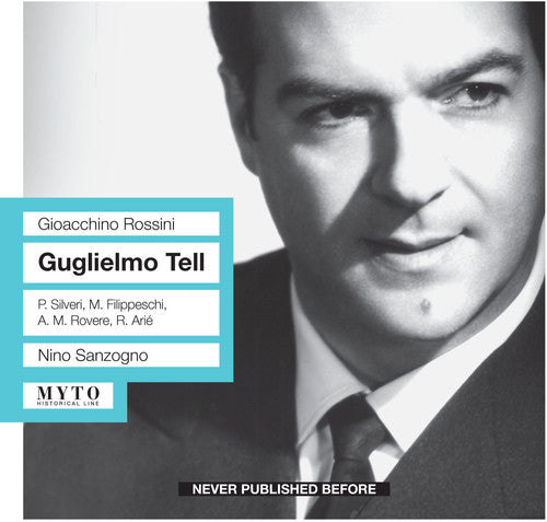 Rossini / Silveri / Filippeschi / Arie / Sanzogno - Guglielmo Tell - Music CD