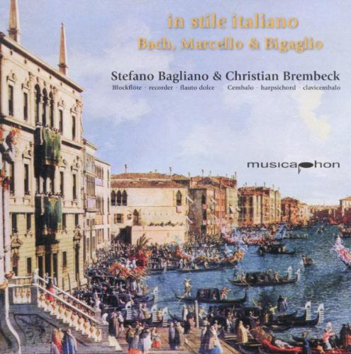 Bach,j.s. / Bagliano / Brembeck - In Stile Italiano - Music CD